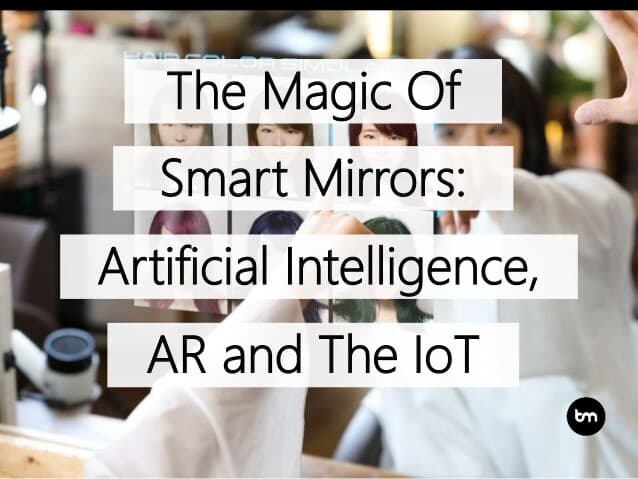 Internet of things smart mirror using Artificial Intelligence
